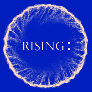 RISING, 27 May to 8 June 2026