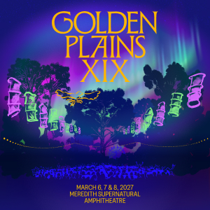 Golden Plains Nineteen, 6, 7 and 8 March 2027
